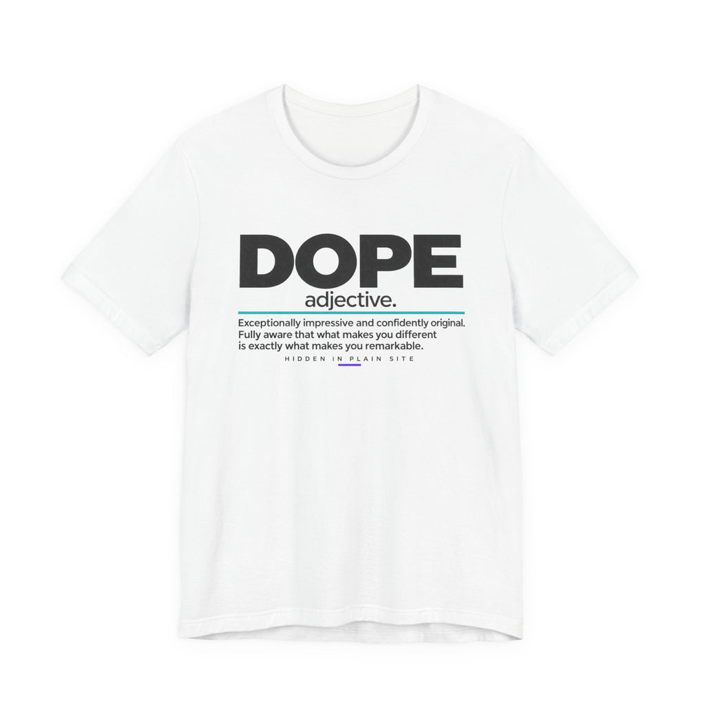 DOPE Definition Tee – Unisex Affirmation T-Shirt