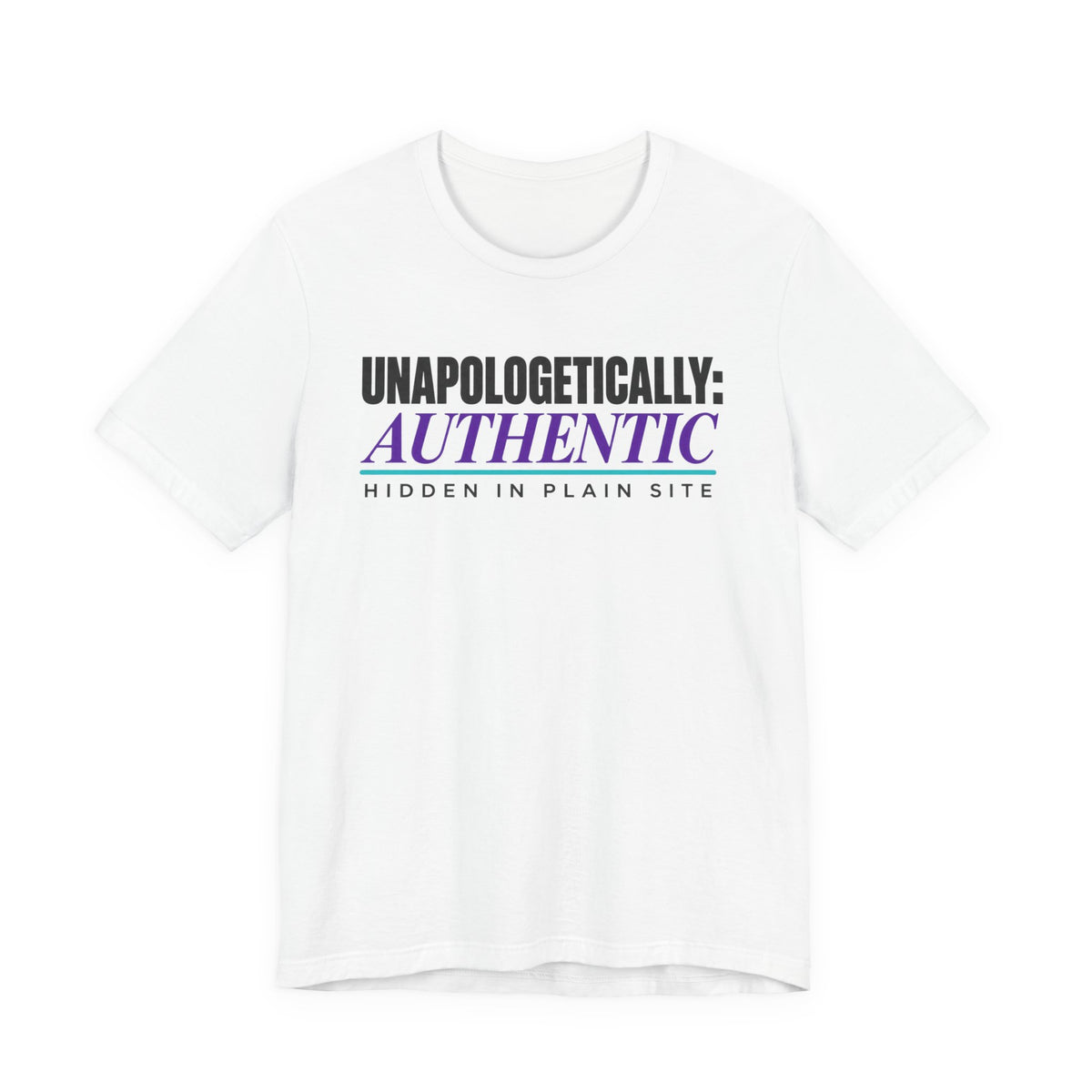 Unapologetically Authentic Statement Tee | HIPS