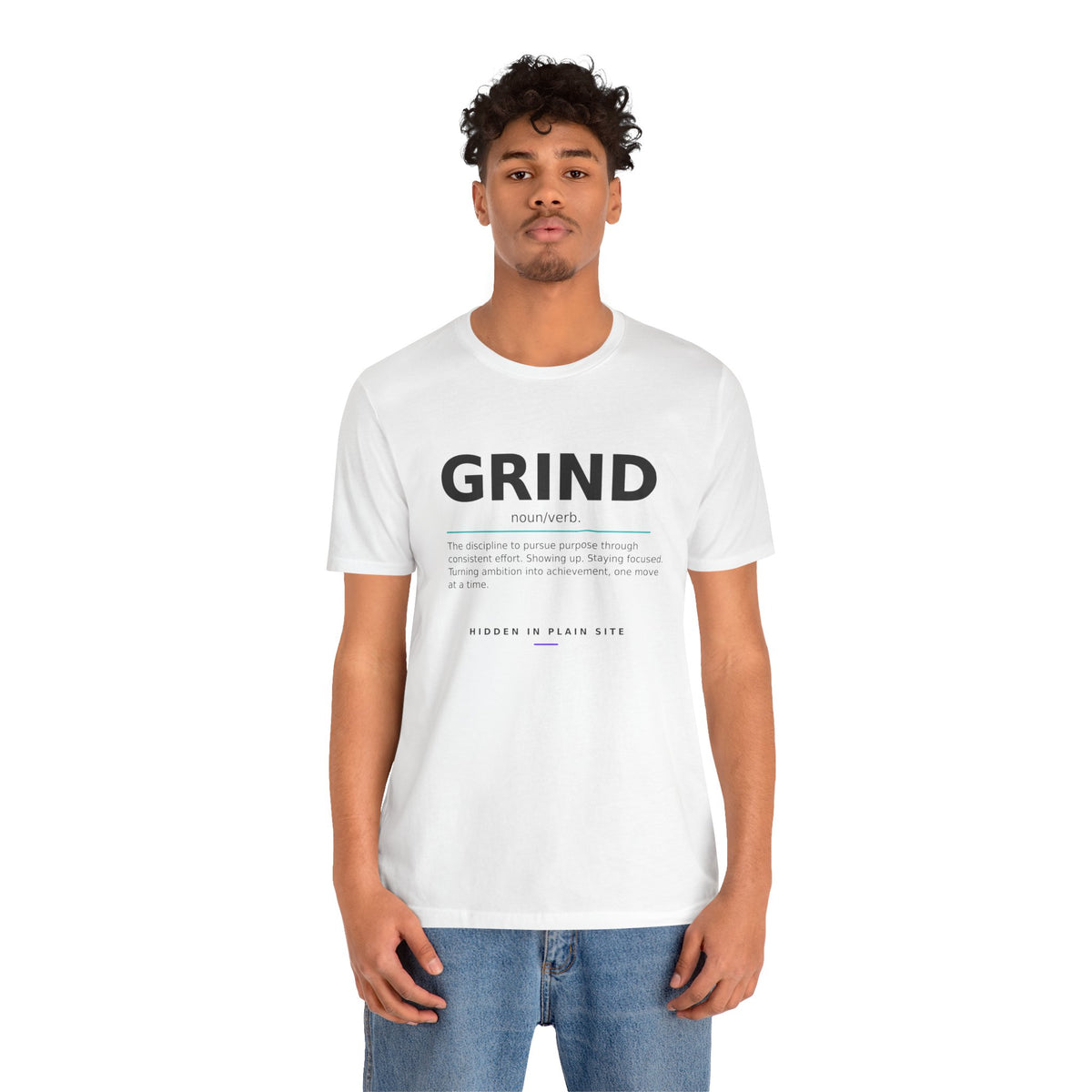 GRIND- Definition Tee – Unisex Affirmation T-Shirt