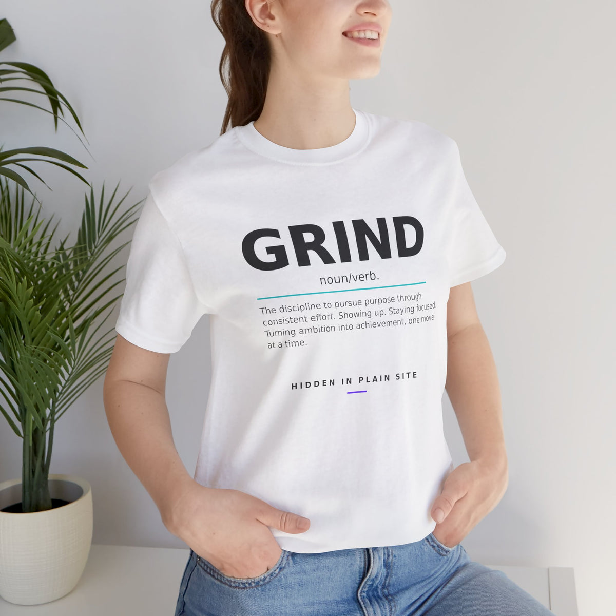 GRIND- Definition Tee – Unisex Affirmation T-Shirt